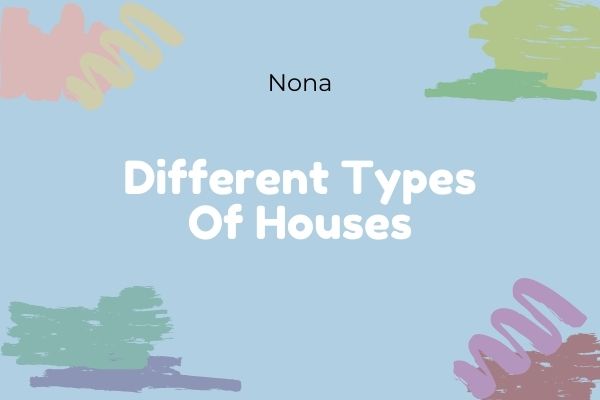 different types of houses